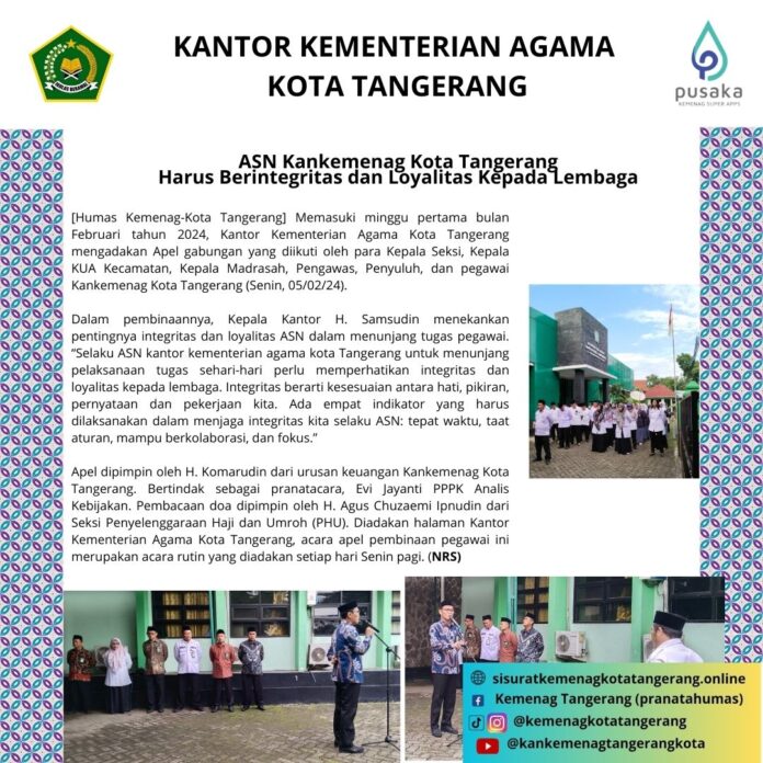 ASN Kankemenag Kota Tangerang Harus Berintegritas dan Loyalitas kepada Lembaga ASN Kankemenag Kota Tangerang Harus Berintegritas dan Loyalitas kepada Lembaga